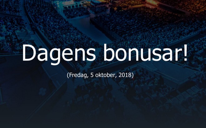 Dagens bonusar: Fredagen den 5 oktober 2018