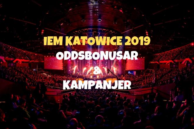 Oddsbonusar och kampanjer under IEM Katowice 2019